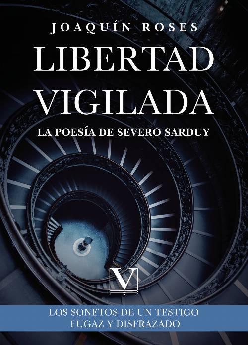 Libertad vigilada: la poesía de Severo Sarduy
