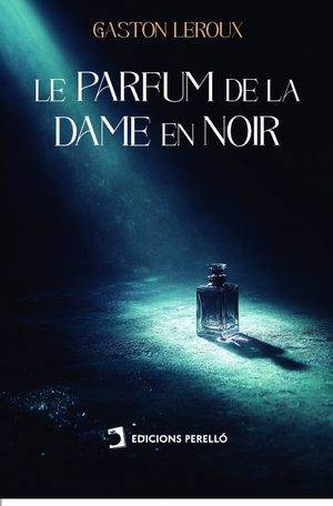Le Parfum de la Dame en Noir