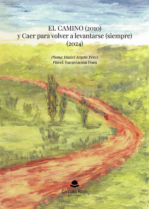 El Camino (2010) y Caer para volver a levantarse (siempre) (2024)