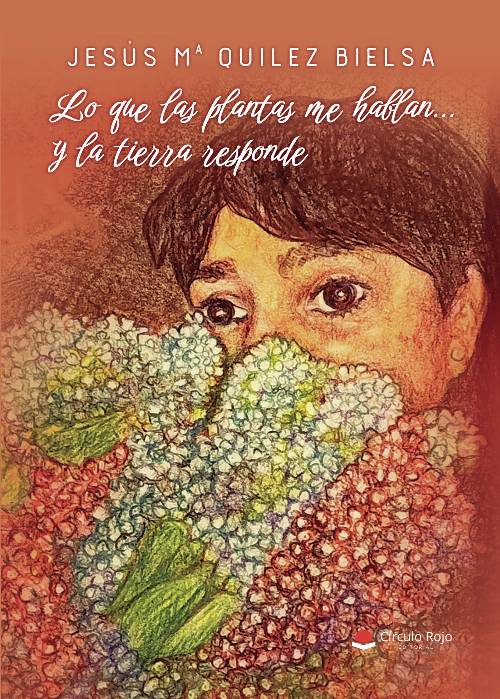 Lo que las plantas me hablan… y la tierra responde