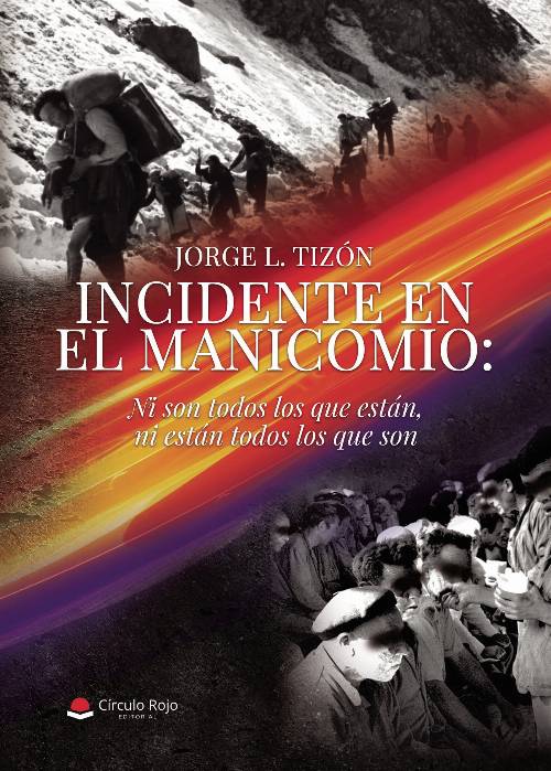 Incidente en el manicomio: Ni son todos los que están, ni están todos los que son