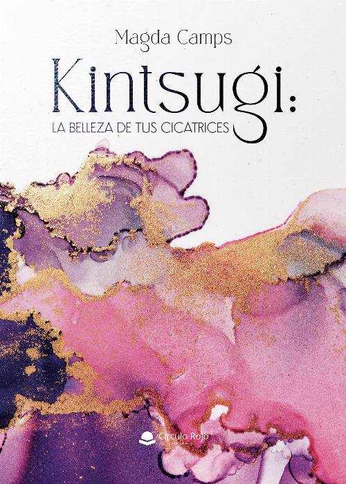 KINTSUGI: LA BELLEZA DE TUS CICATRICES