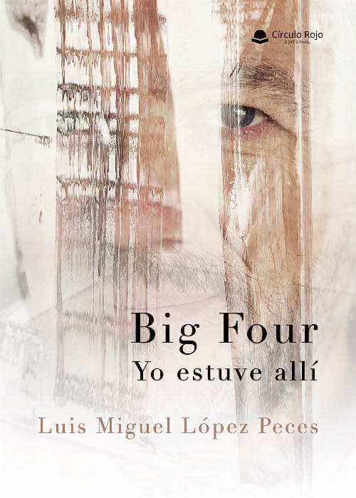 Big Four. Yo estuve allí