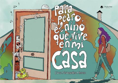 Para Pedro, el niño que vive en mi casa