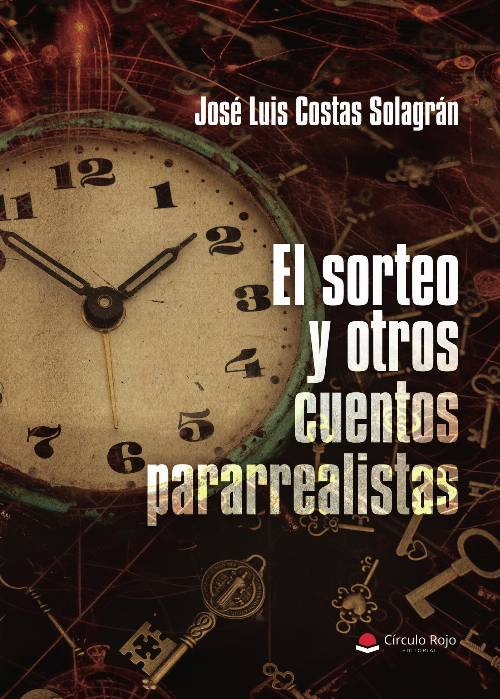 El sorteo y otros cuentos pararrealistas