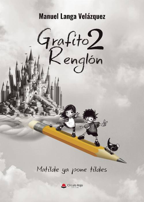 Grafito Renglón 2. Matilde ya pone tildes
