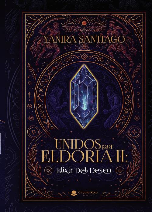 Unidos Por Eldoria II: Elixir Del Deseo