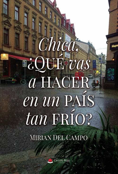 Chica, ¿Qué vas a hacer en un país tan frío?