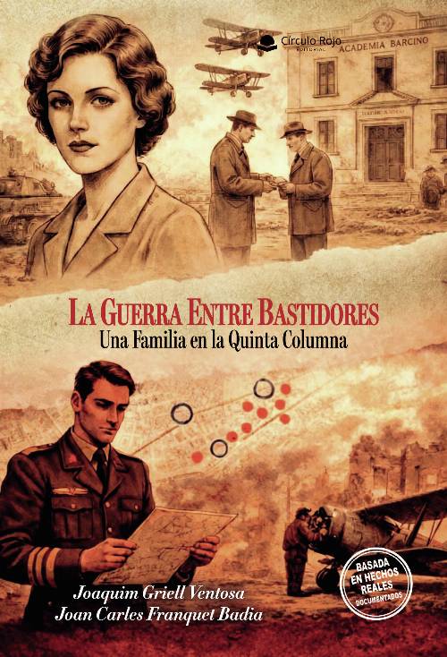 LA GUERRA ENTRE BASTIDORES. UNA FAMILIA EN LA QUINTA COLUMNA