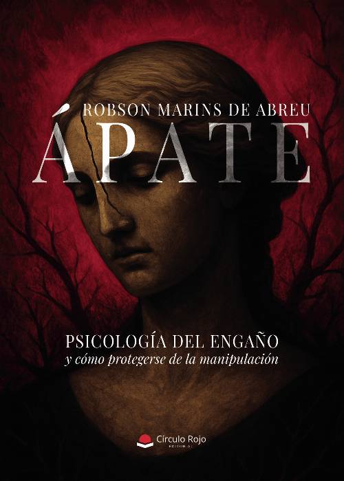 Ápate. Psicología del engaño y cómo protegerse de la manipulación