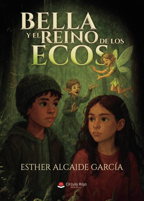 BELLA Y EL REINO DE LOS ECOS