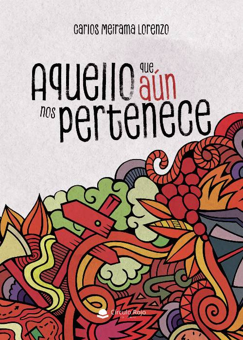 Aquello que aún nos pertenece