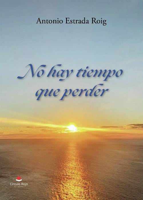 No hay tiempo que perder