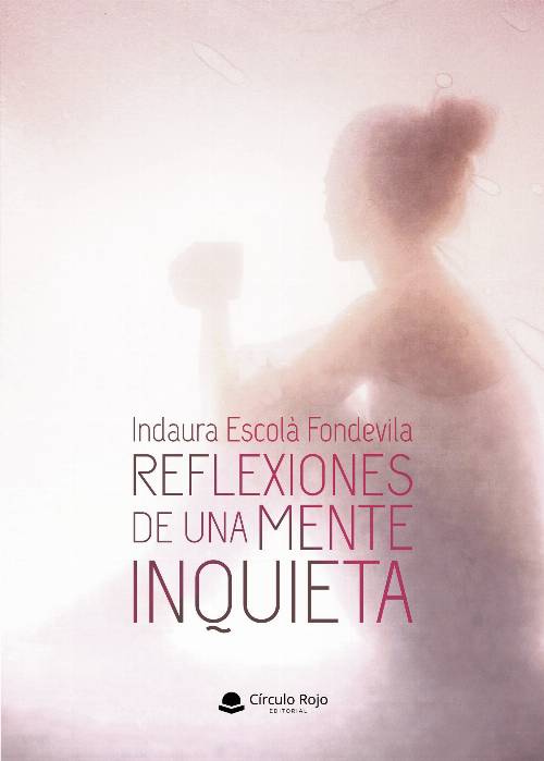 Reflexiones de una mente inquieta