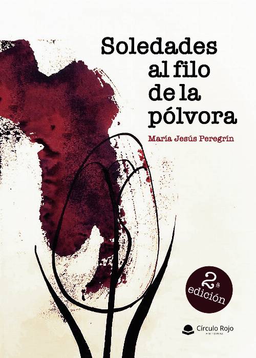 Soledades al filo de la pólvora