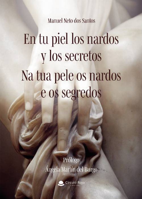En tu piel los nardos y los secretos