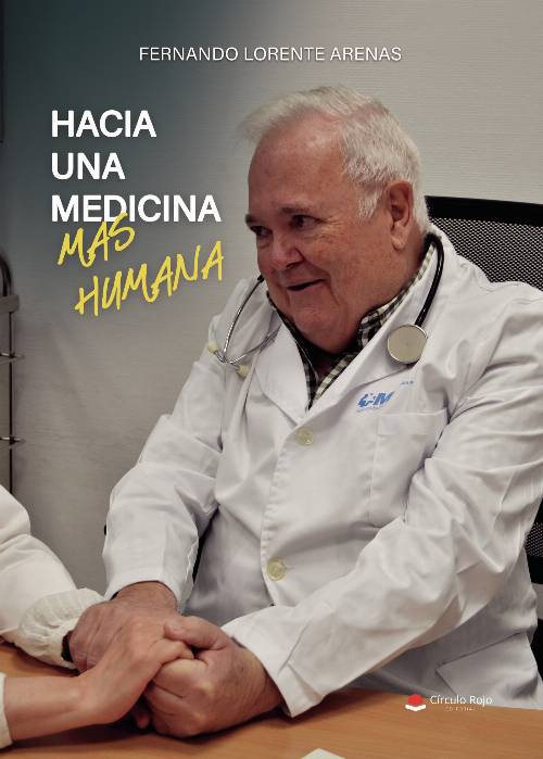 HACIA UNA MEDICINA MAS HUMANA