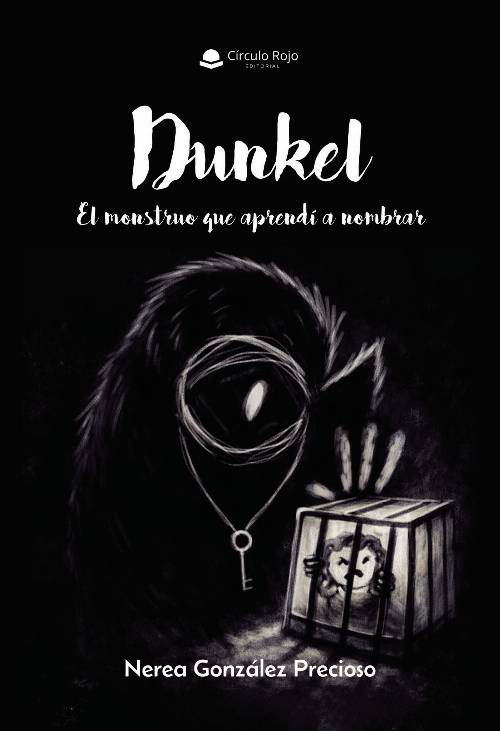 Dunkel. El monstruo que aprendí a nombrar