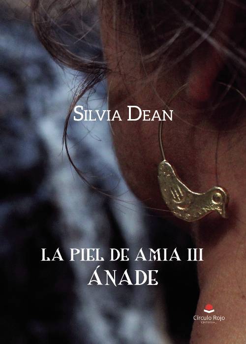 La piel de amia III. Ánade