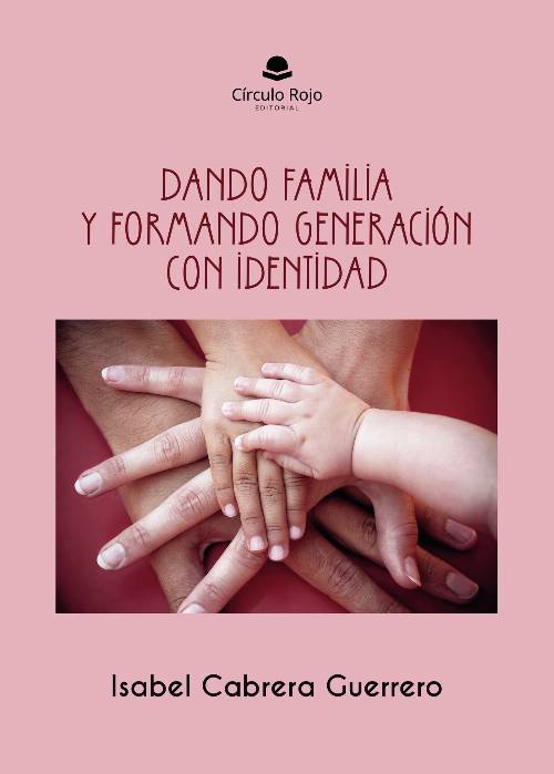 Dando Familia y formando generación con identidad