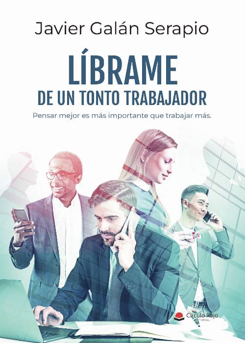 LÍBRAME DE UN TONTO TRABAJADOR
