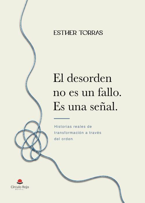 El desorden no es un fallo. Es una señal.