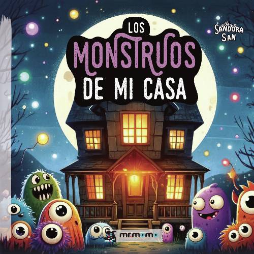 Los monstruos de mi casa (Edición Tapa Blanda)