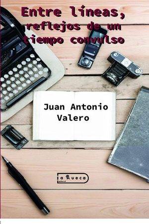 Entre líneas, reflejos de un tiempo convulso