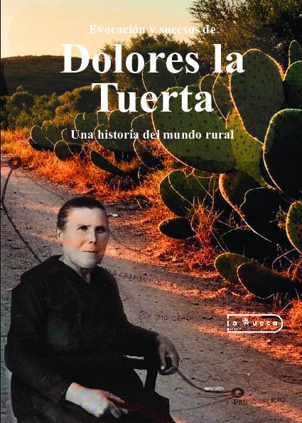 Evocación y sucesos de Dolores la Tuerta