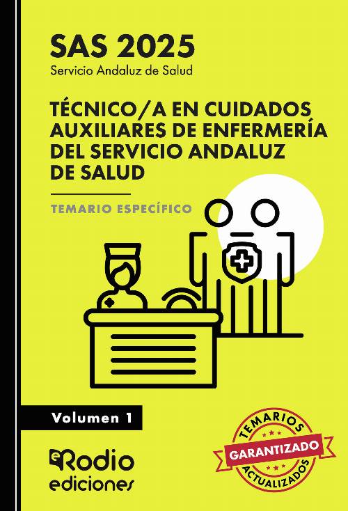 Técnico/a en Cuidados Auxiliares de Enfermería del Servicio Andaluz de Salud. Temario Específico.Volumen 1. SAS
