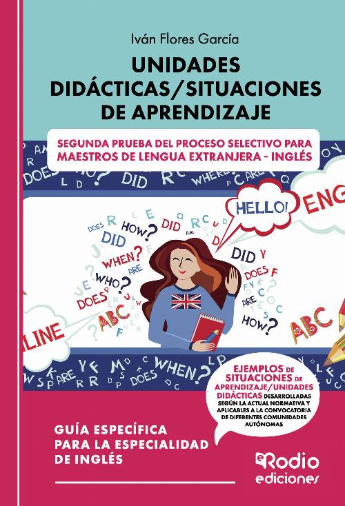 Unidades Didácticas/Situaciones de Aprendizaje. Segunda prueba del proceso selectivo para Maestros de Lengua Extranjera – Inglés