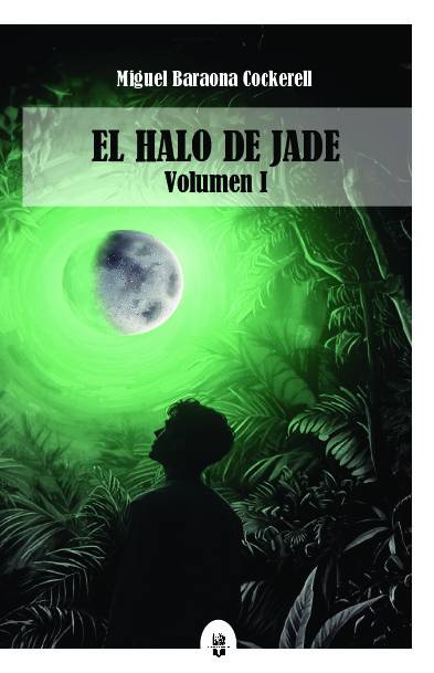 El halo de Jade. Volumen I