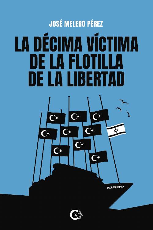 La décima víctima de la Flotilla de la Libertad