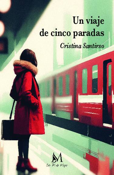 Un viaje de cinco paradas
