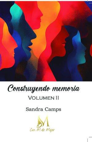 Construyendo memoria. Volumen II