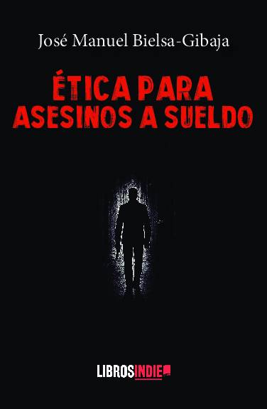Ética de un asesino a sueldo