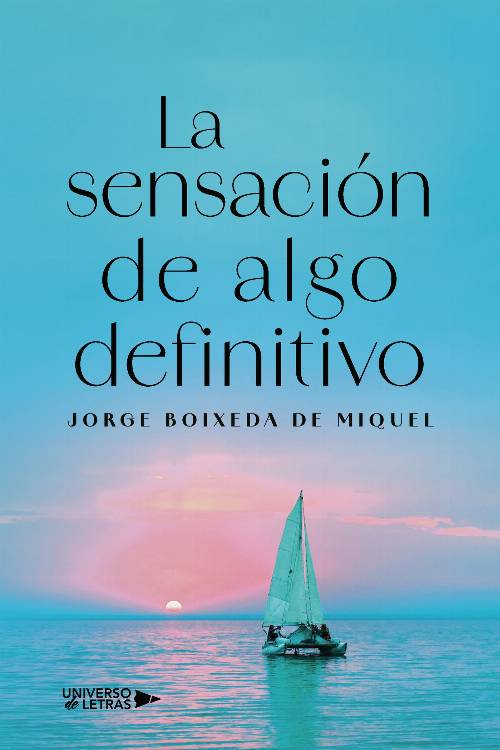 La sensación de algo definitivo