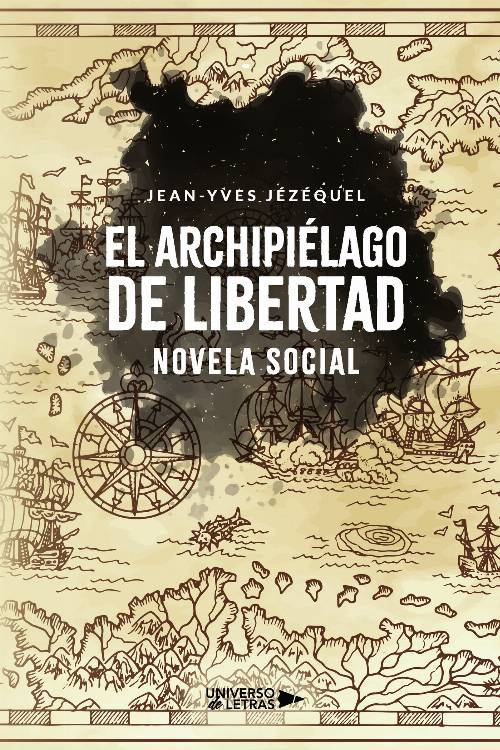 El archipiélago de libertad. Novela social