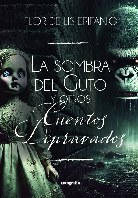 La sombra del Guto y otros cuentos depravados
