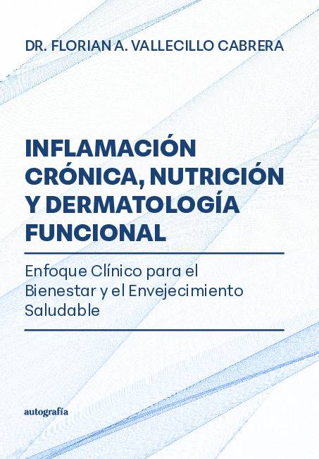 Inflamación crónica, nutrición y dermatología funcional