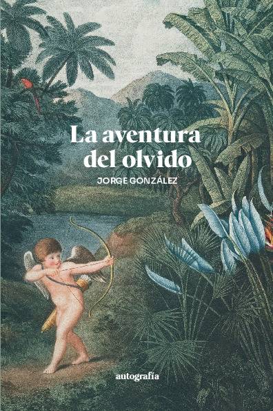 La aventura del olvido