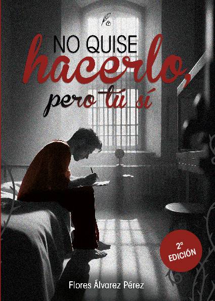 No quise hacerlo, pero tú sí