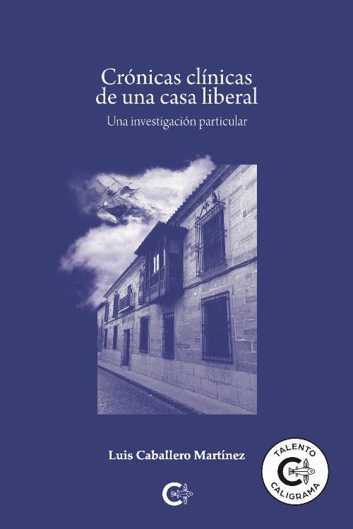 Crónicas clínicas de una casa liberal