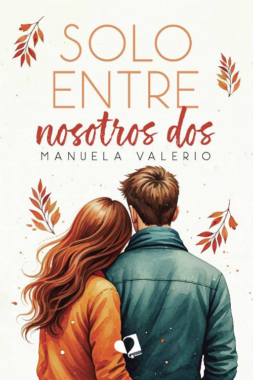 Solo entre nosotros dos