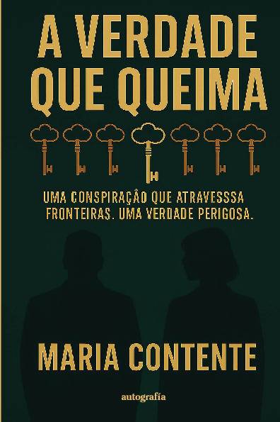 A verdade que queima