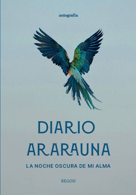 Diario Ararauna, la noche oscura de mi alma