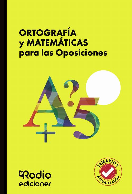 ORTOGRAFÍA y MATEMÁTICAS para las Oposiciones