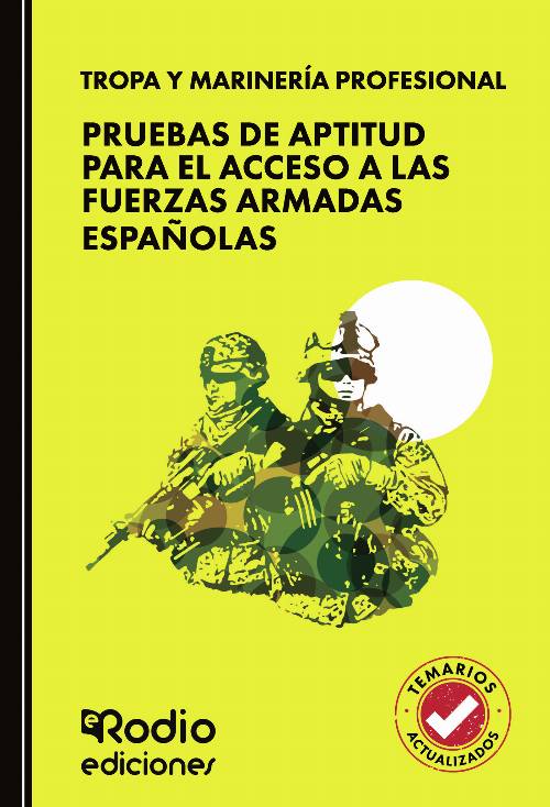 TROPA Y MARINERÍA PROFESIONAL. Pruebas de aptitud para el acceso a las Fuerzas Armadas Españolas