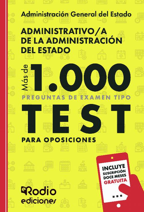 Administrativo/a de la Administración del Estado. Más de 1.000 preguntas de examen tipo test para oposiciones
