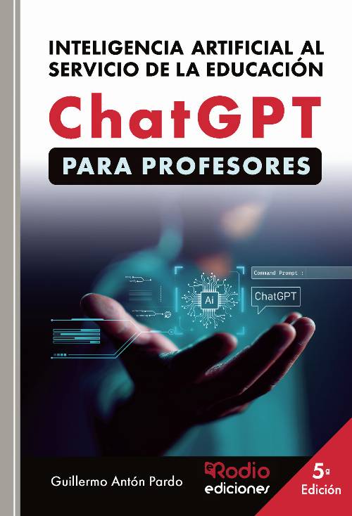 ChatGPT PARA PROFESORES. Inteligencia Artificial al servicio de la Educación